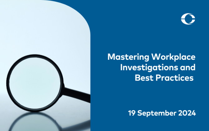 Mastering Workplace Investigations and Best Practices (Webinar)