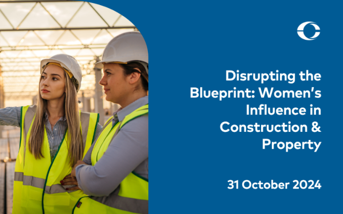 Disrupting the Blueprint: Women's Influence in Construction & Property